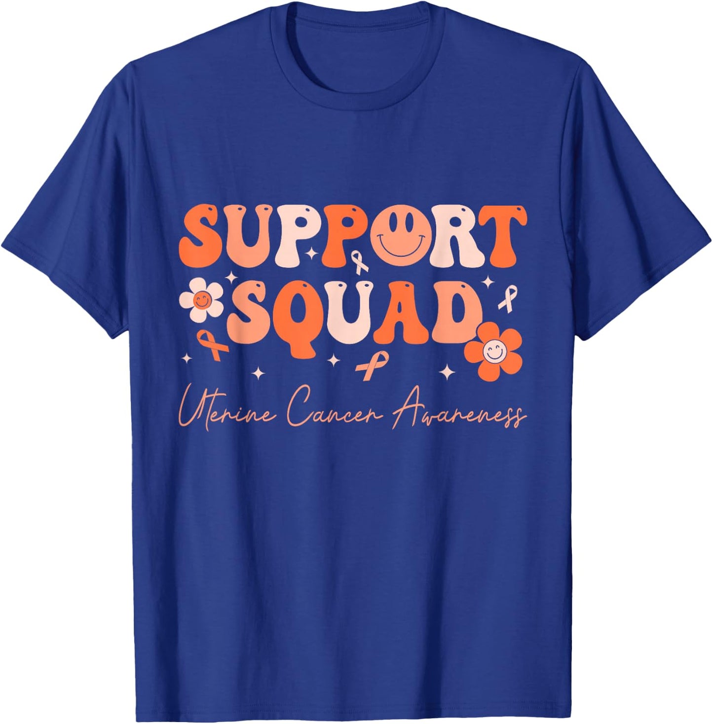 Groovy Support Squad Uterine Cancer Awareness Peach Ribbon T-Shirt - T-Shirt | Royal