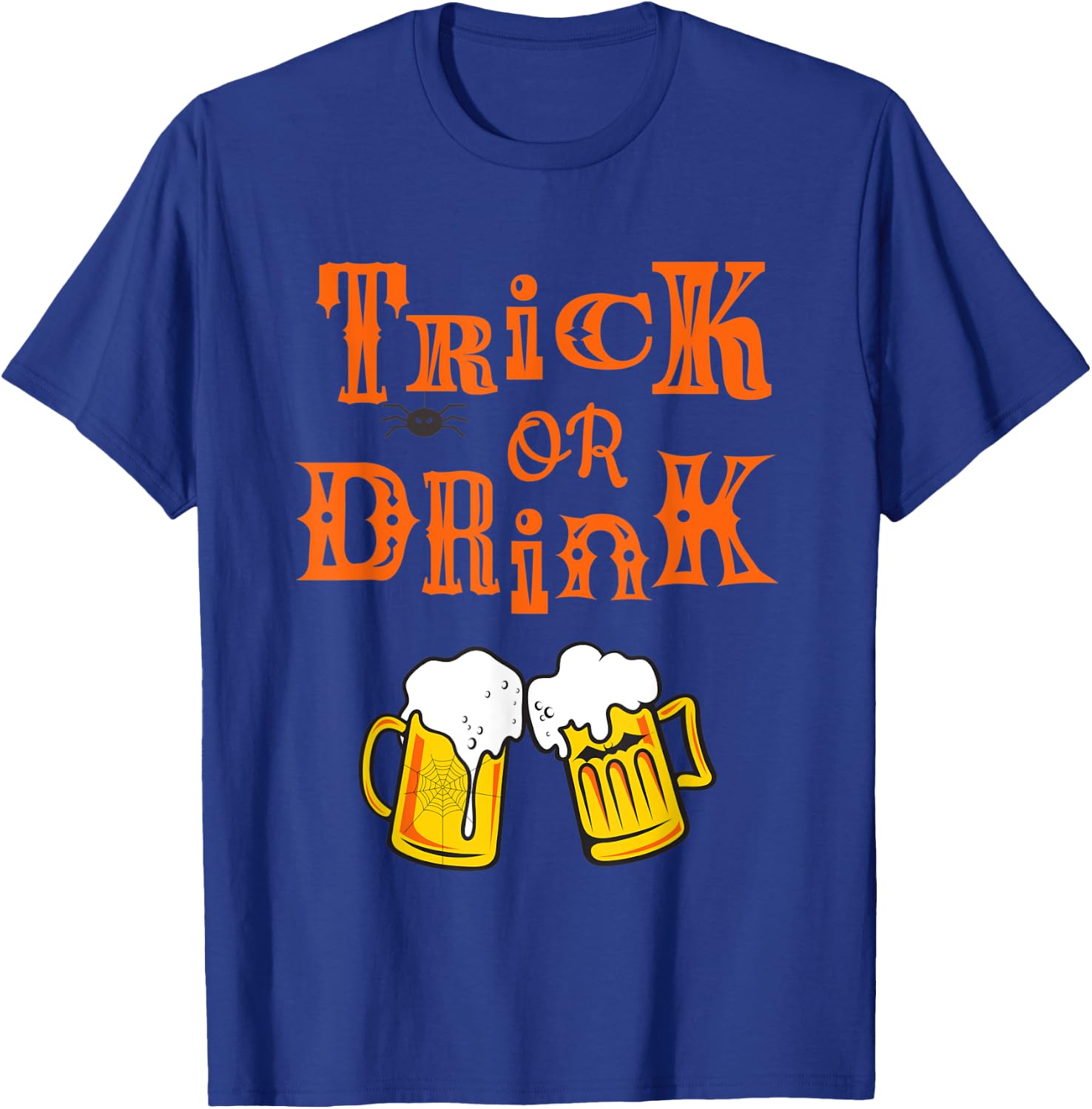 Funny Alcohol Shirt | Halloween Beers | TRICK OR DRINK T-Shirt - T-Shirt | Royal