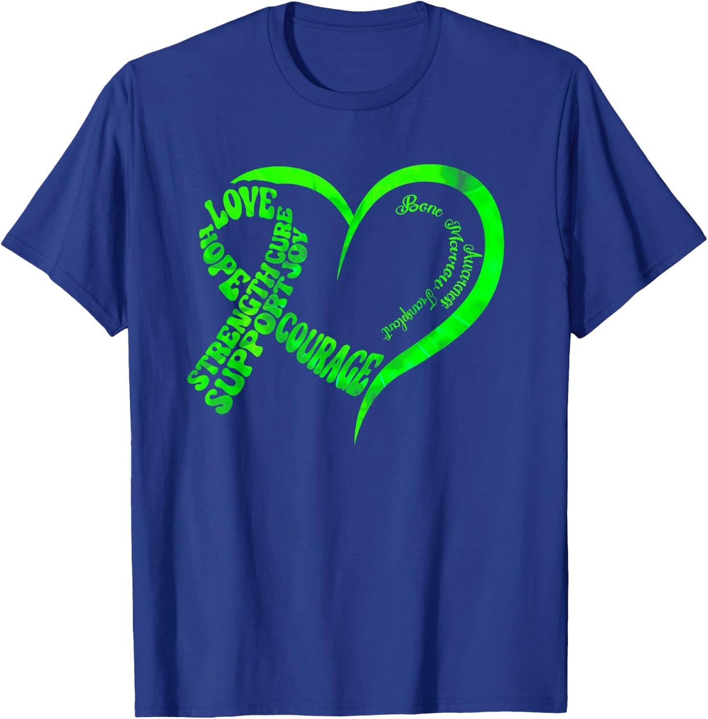 Bone Marrow Transplant Awareness Ribbon Words Green Heart T-Shirt - T-Shirt | Royal