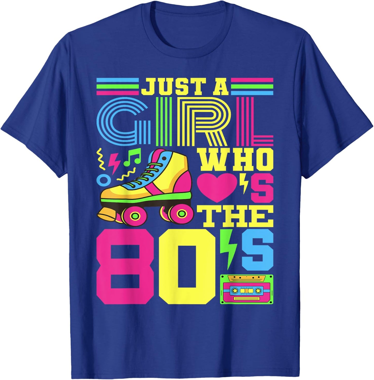 Just A Girl Who Loves The 80s Party 80s Outfit 1980s Costume T-Shirt - T-Shirt | Royal
