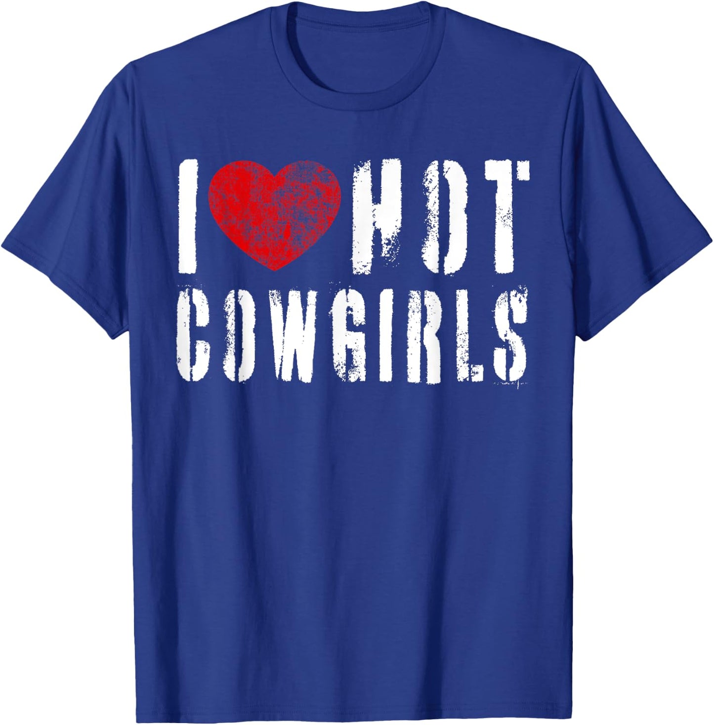 I Love Hot Cowgirls Vintage I Heart Cowgirls Country Western T-Shirt - T-Shirt | Royal