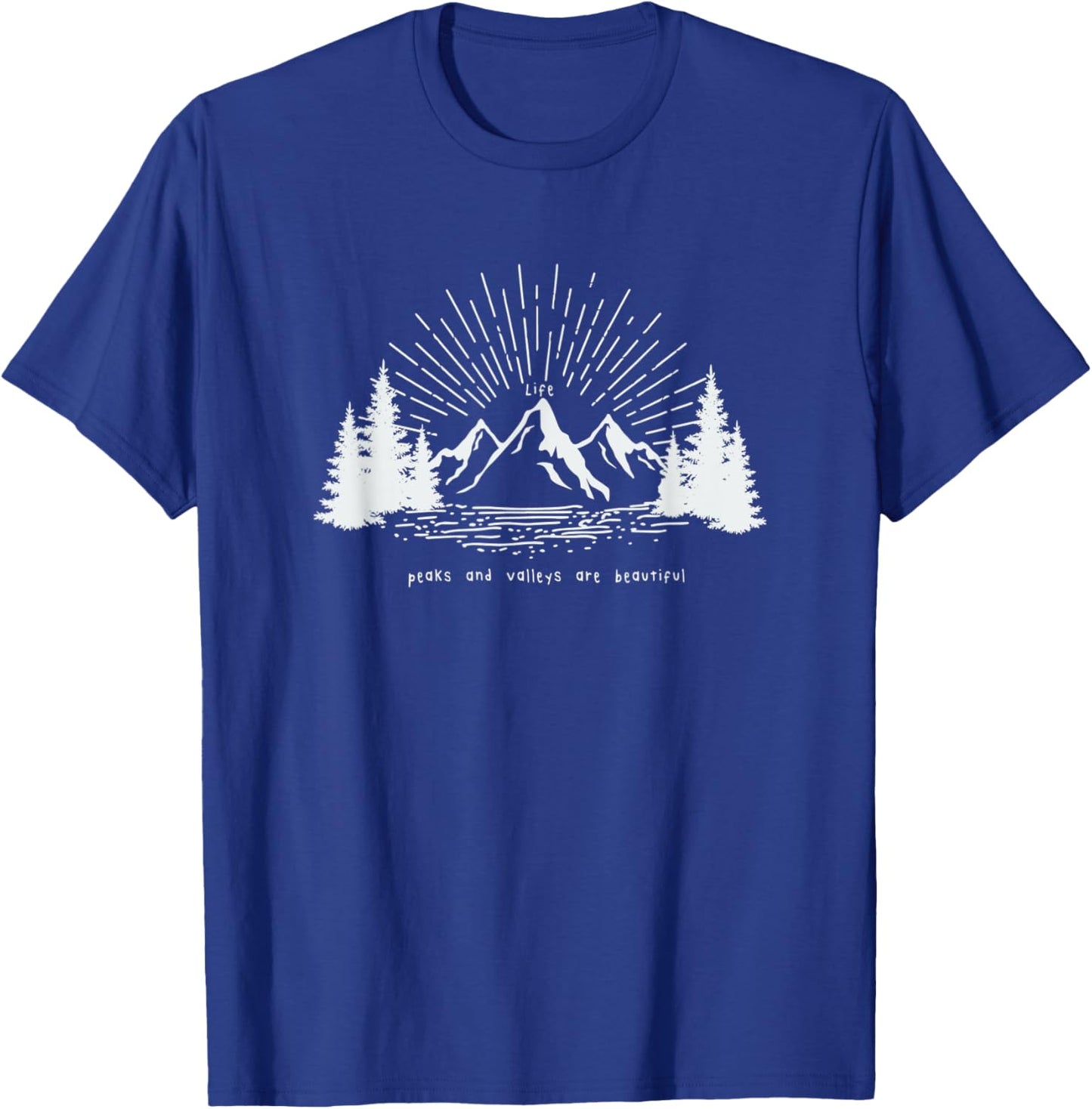 Life Peaks and Valleys Are Beautiful - Enjoy the Ride T-Shirt - T-Shirt | Royal