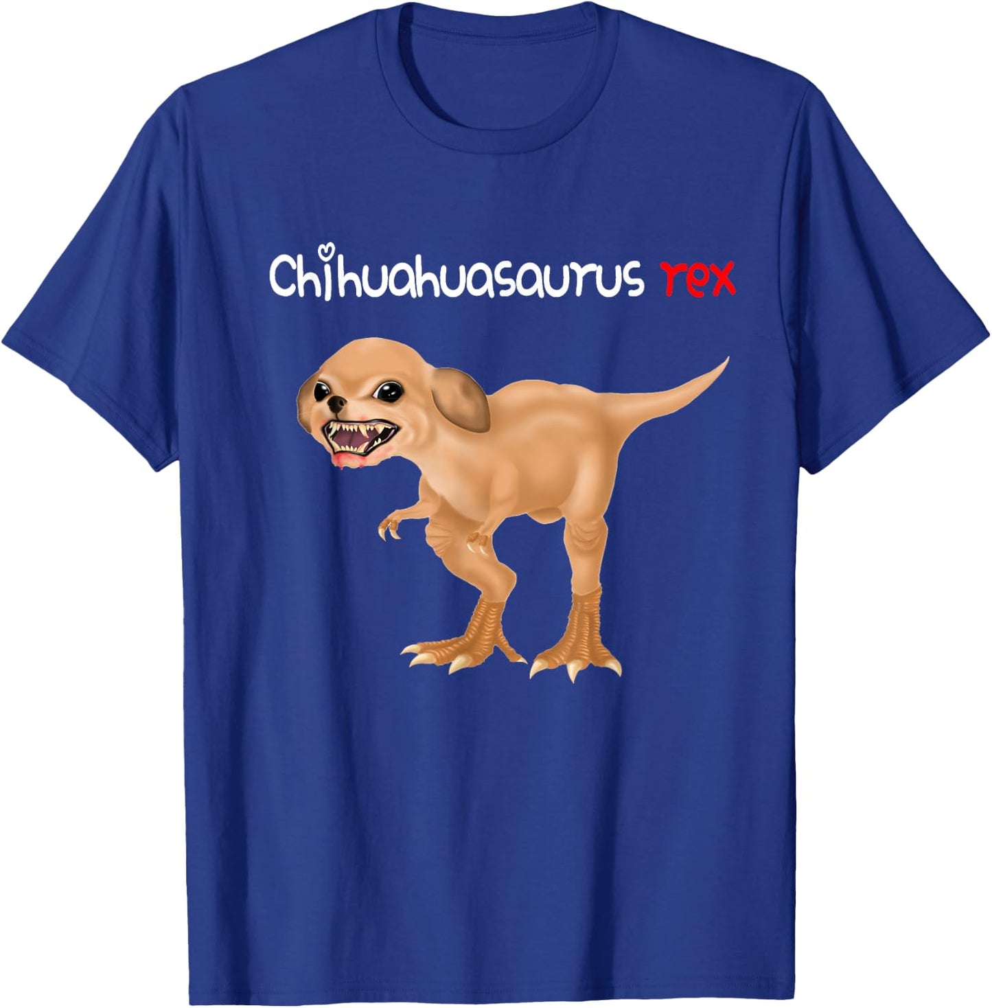 Chihuahua Shirts Chihuahuasaurus Rex T-Shirt - T-Shirt | Royal