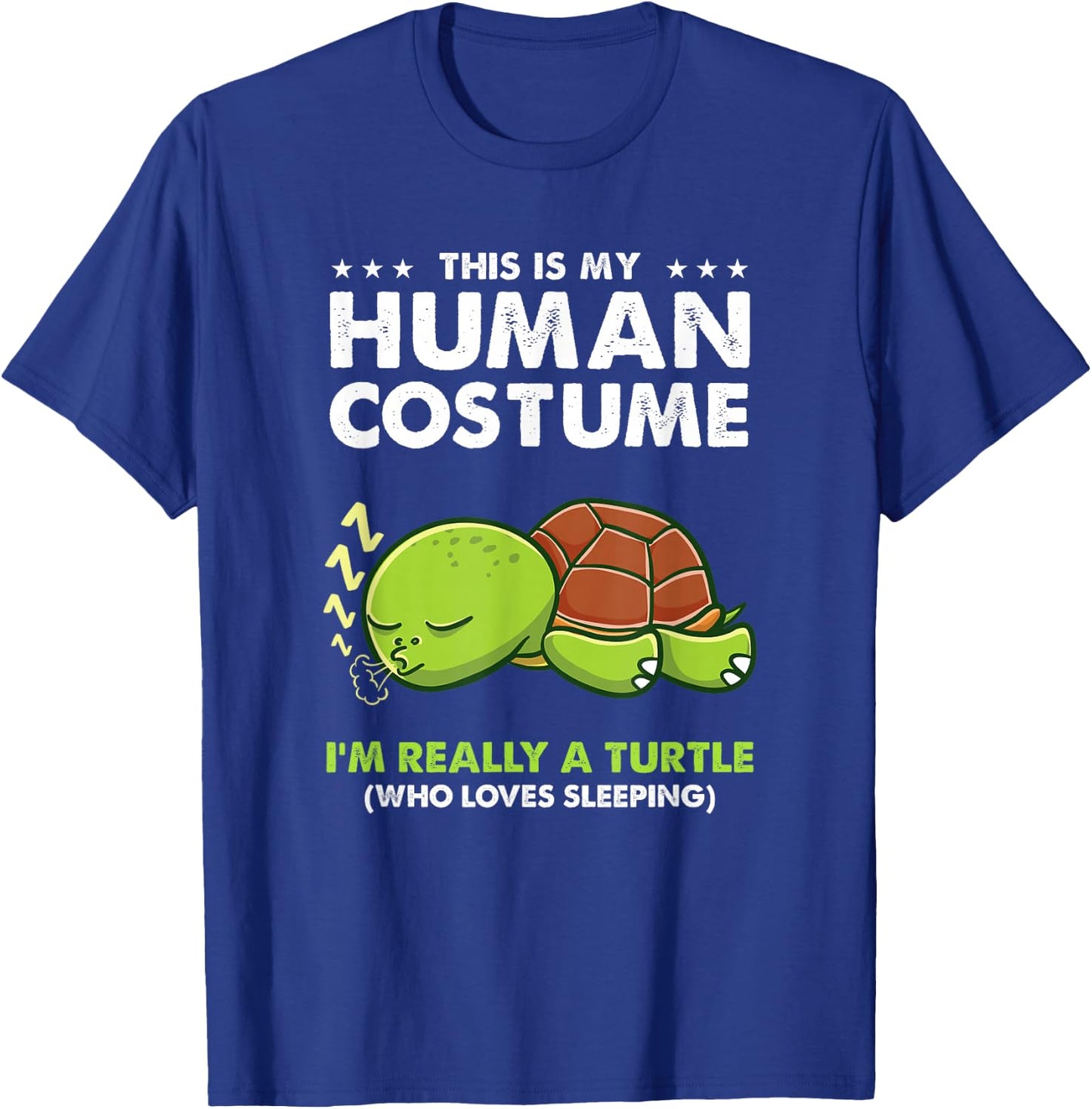 This Is My Human Costume Turtle Sleeping T-Shirt - T-Shirt | Royal