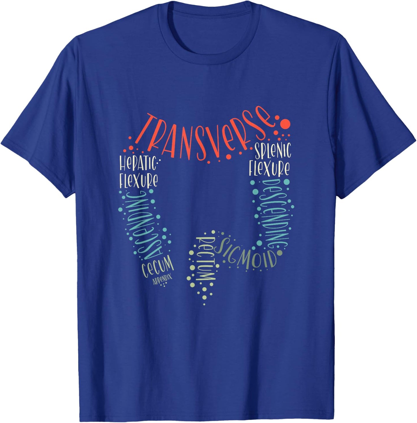 GI Endoscopy Nurse Endo Tech Colonoscopy Colon Anatomy T-Shirt - T-Shirt | Royal
