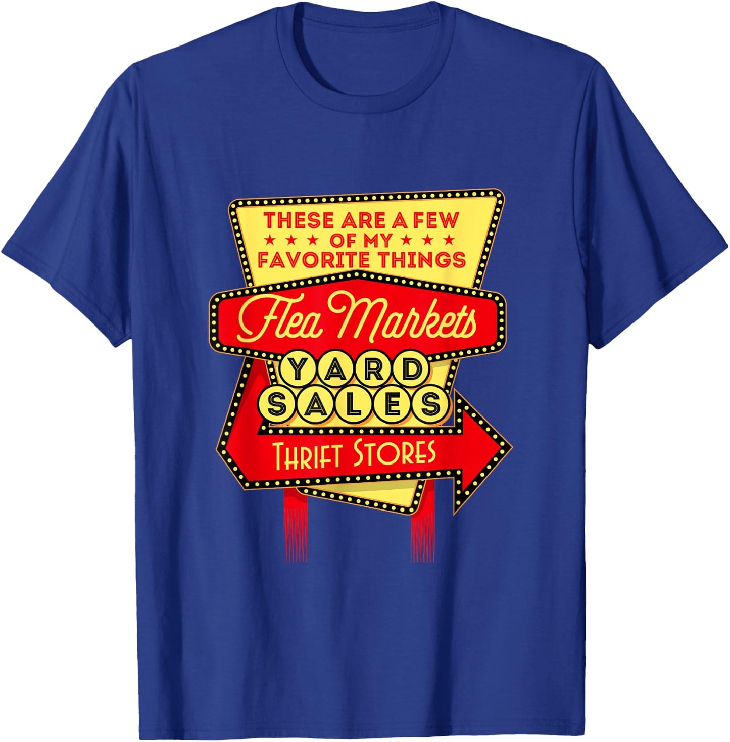My Favorite Things - Thrifting Thrift Store Flea Market T-Shirt - T-Shirt | Royal