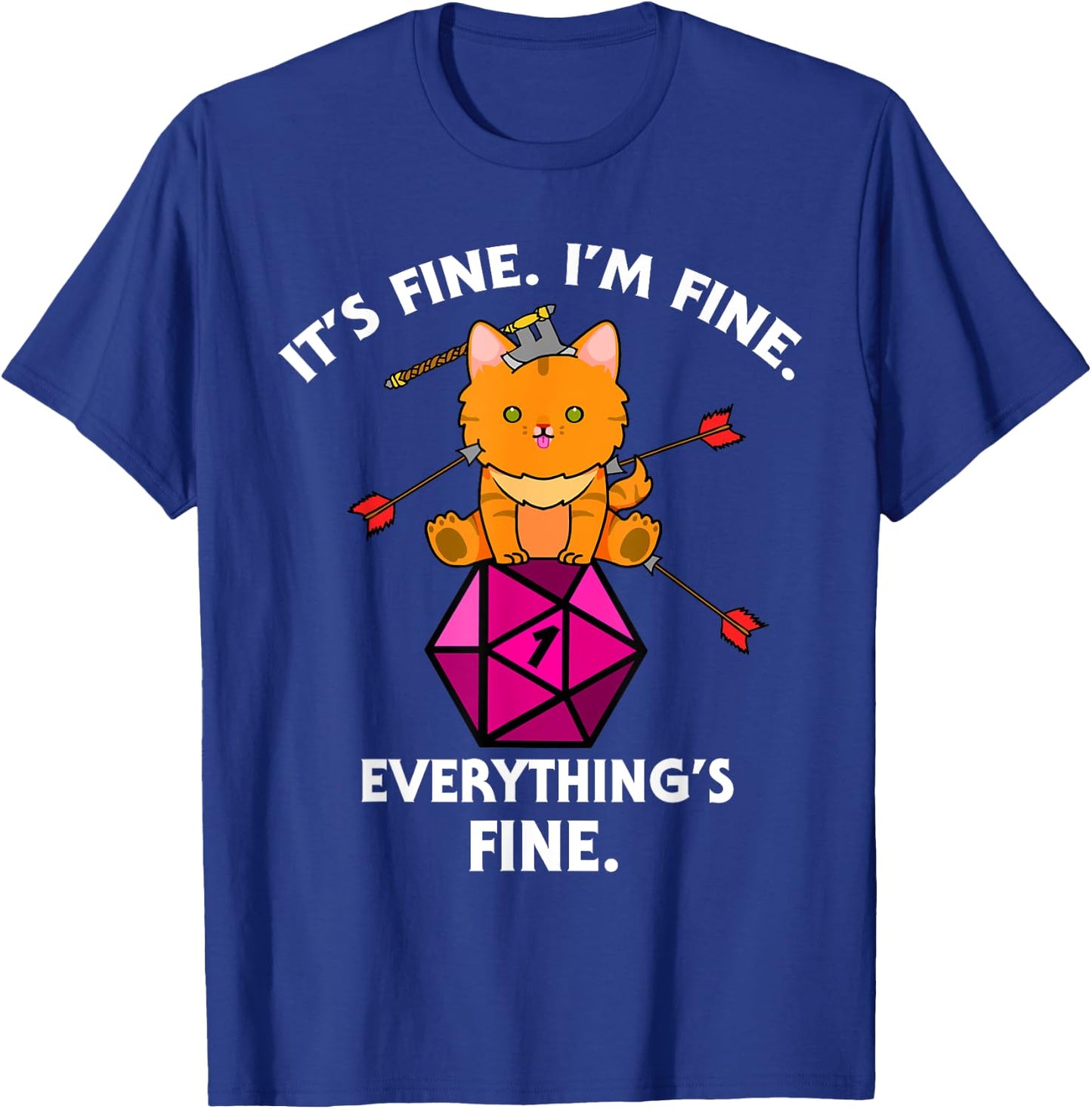 It's Fine RPG Gamer Cat D20 Dice Fail Funny Nerdy Geek T-Shirt - T-Shirt | Royal