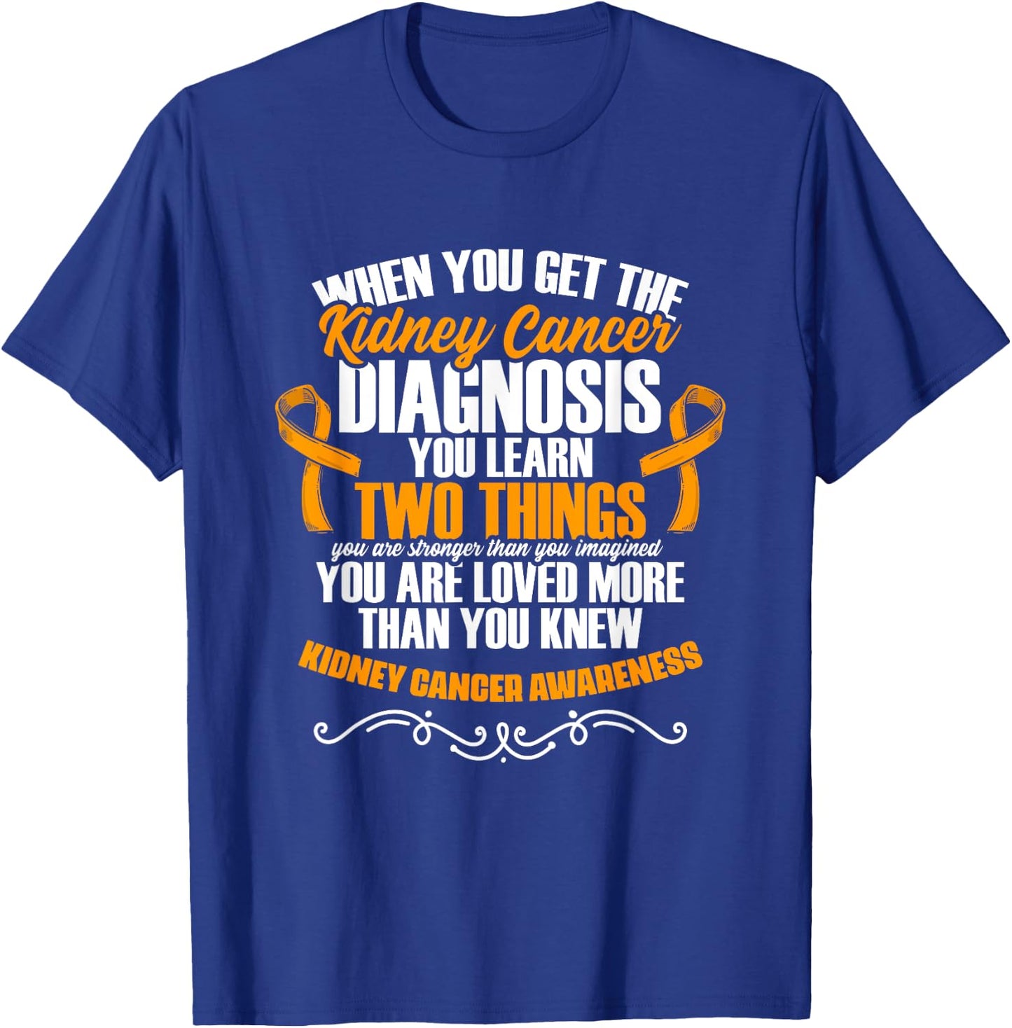 Kidney Cancer Awareness Support Kidney Cancer Survivor T-Shirt - T-Shirt | Royal