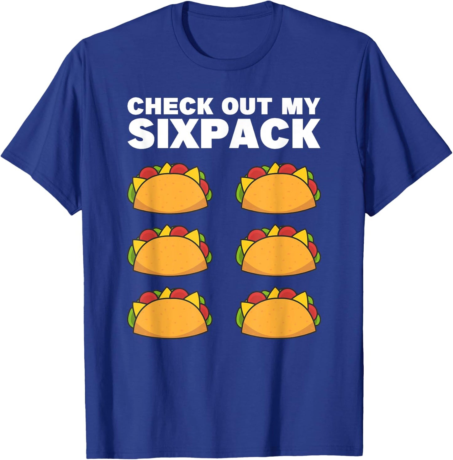 Taco Six Pack Fun Mexican Fitness Gym T-Shirt - T-Shirt | Royal