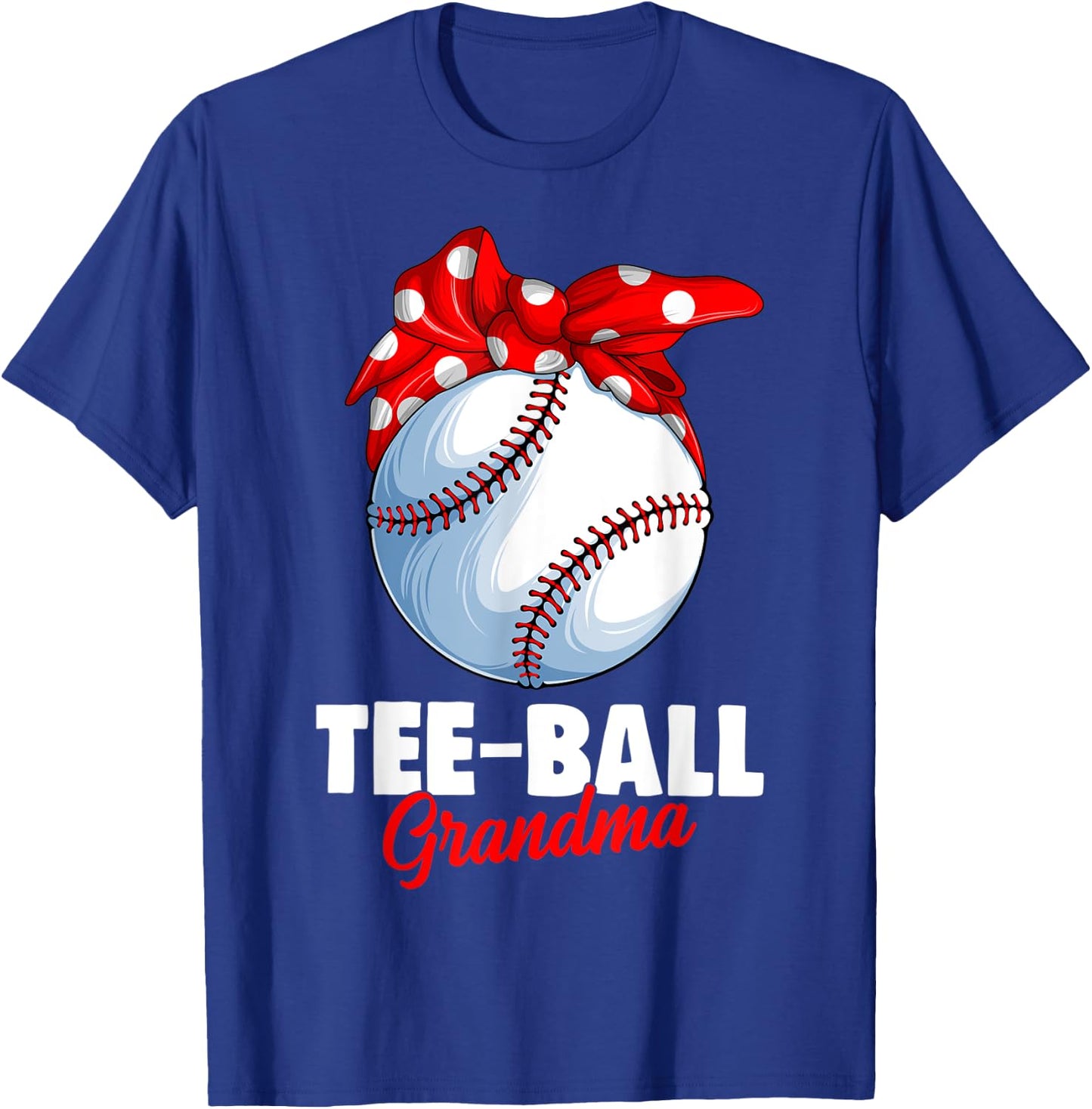 Ball Grandma T Ball TBall Teeball Women T-Shirt - T-Shirt | Royal