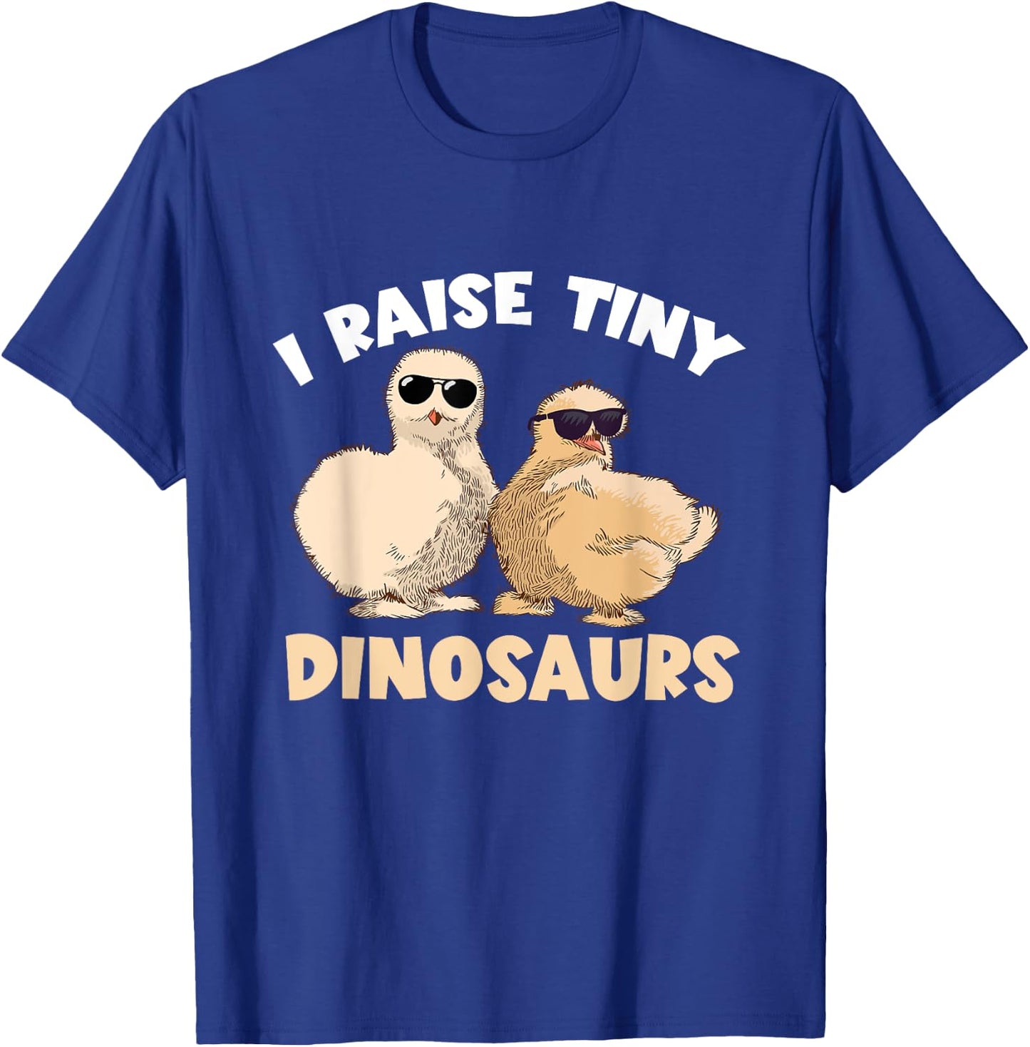 Funny Silkie Chicken I Raised Tiny Dinosaurs Silky Chicken T-Shirt - T-Shirt | Royal