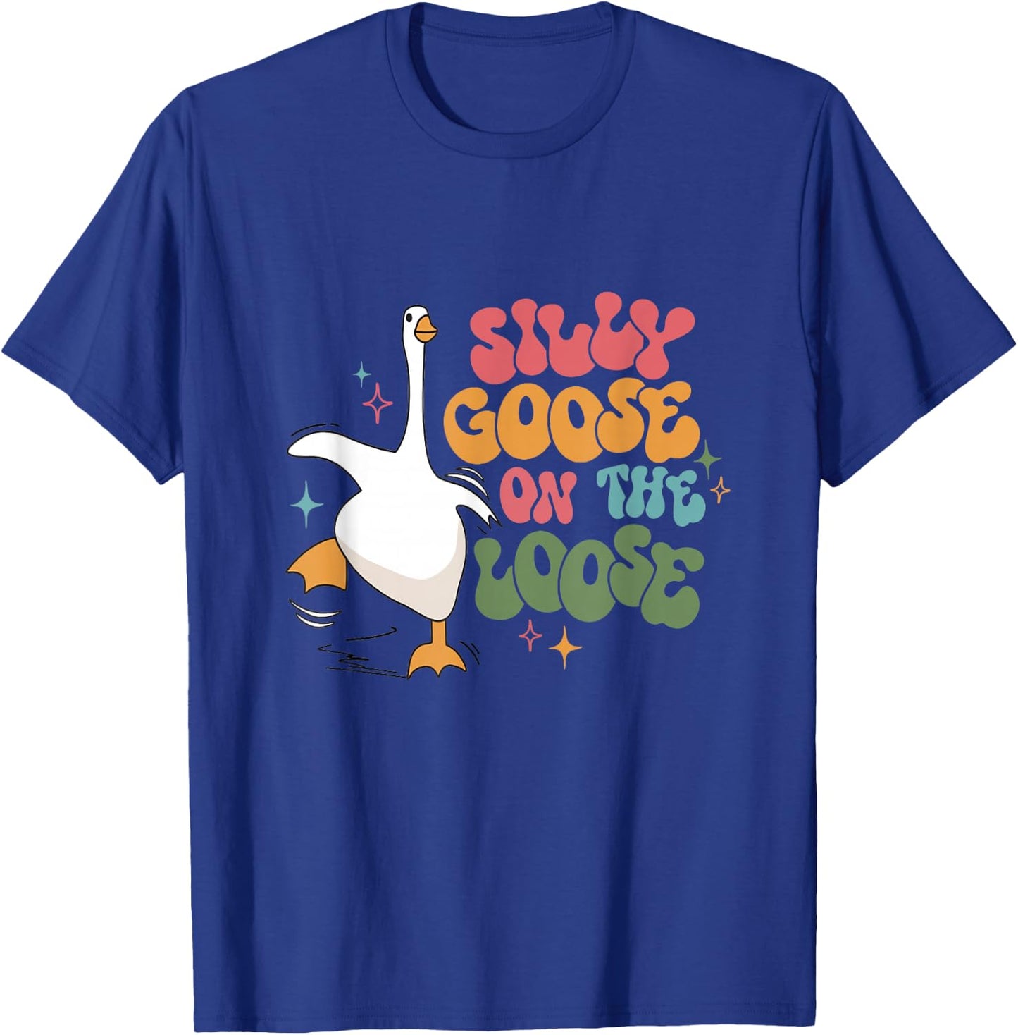 Silly Goose On The Loose retro groovy silly goose club T-Shirt - T-Shirt | Royal