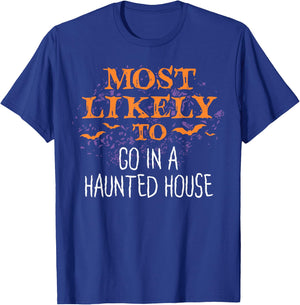 Most Likely To Halloween Go In A Haunted House Matching T-Shirt - T-Shirt | Royal