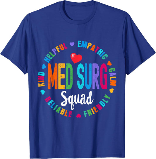 Med Surg Squad Nurse Team Registered Nursing T-Shirt - T-Shirt | Royal
