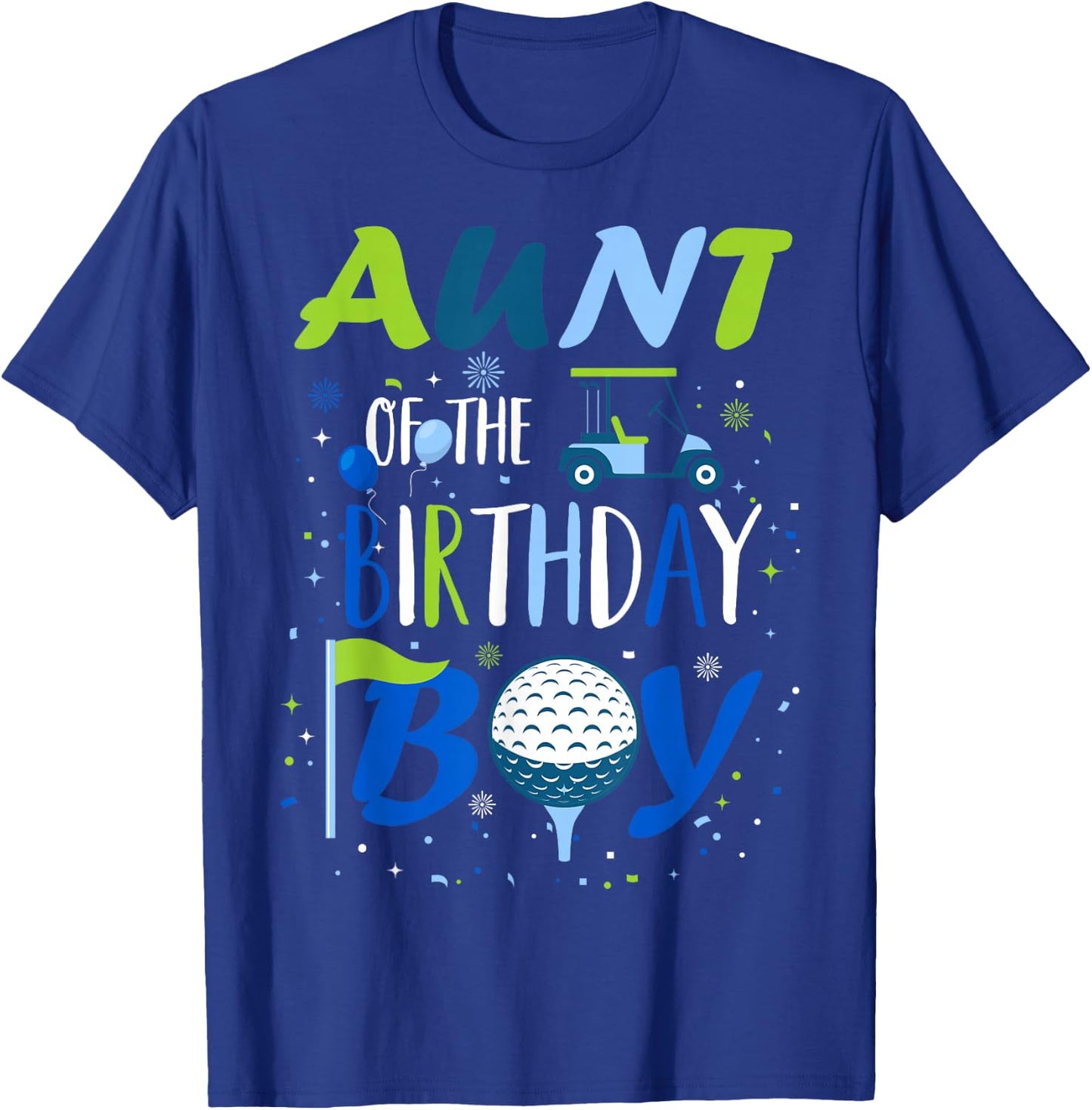 Aunt of The Birthday Boy Hole in One Golf Sport Matching T-Shirt - T-Shirt | Royal