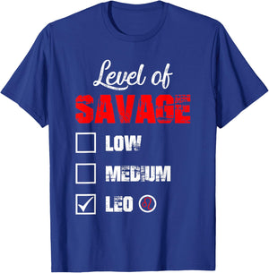 Level of Savage Leo Horoscope Happy Birthday Zodiac T-Shirt - T-Shirt | Royal