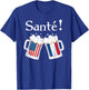 Santé Shirt Men Women French American Flag Beer Mug Cheers T-Shirt - T-Shirt | Royal