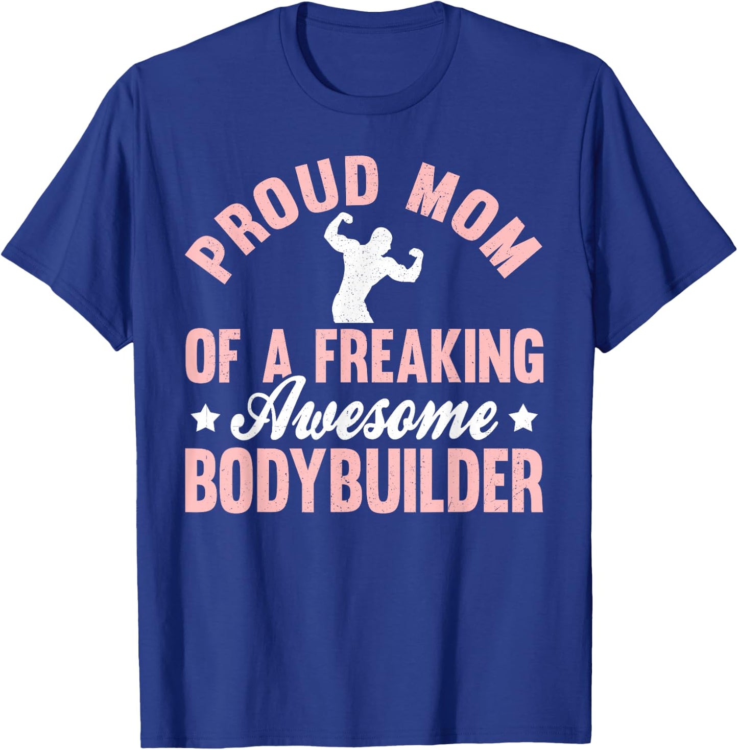 Bodybuilder Bodybuilding Pumping Weight Lifting Mom Mother T-Shirt - T-Shirt | Royal