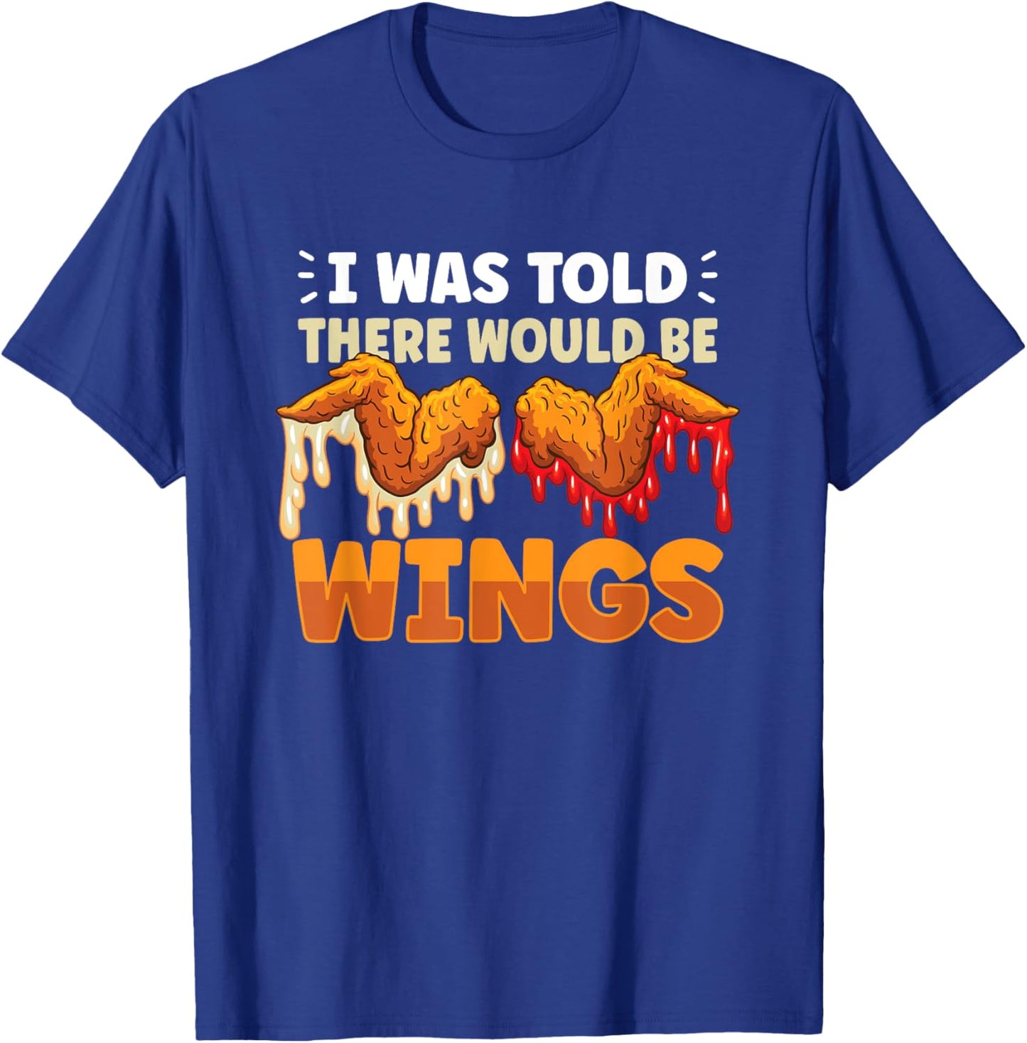 Chicken Wings Wing Hot Cooked Chicken Fast Food T-Shirt - T-Shirt | Royal