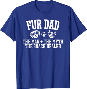 Fur Dad Man Myth Snack Dealer Funny Dog Cat T-Shirt - T-Shirt | Royal
