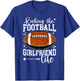 Football Girlfriend Life Girlfriend Of A Football Player T-Shirt - T-Shirt | Royal