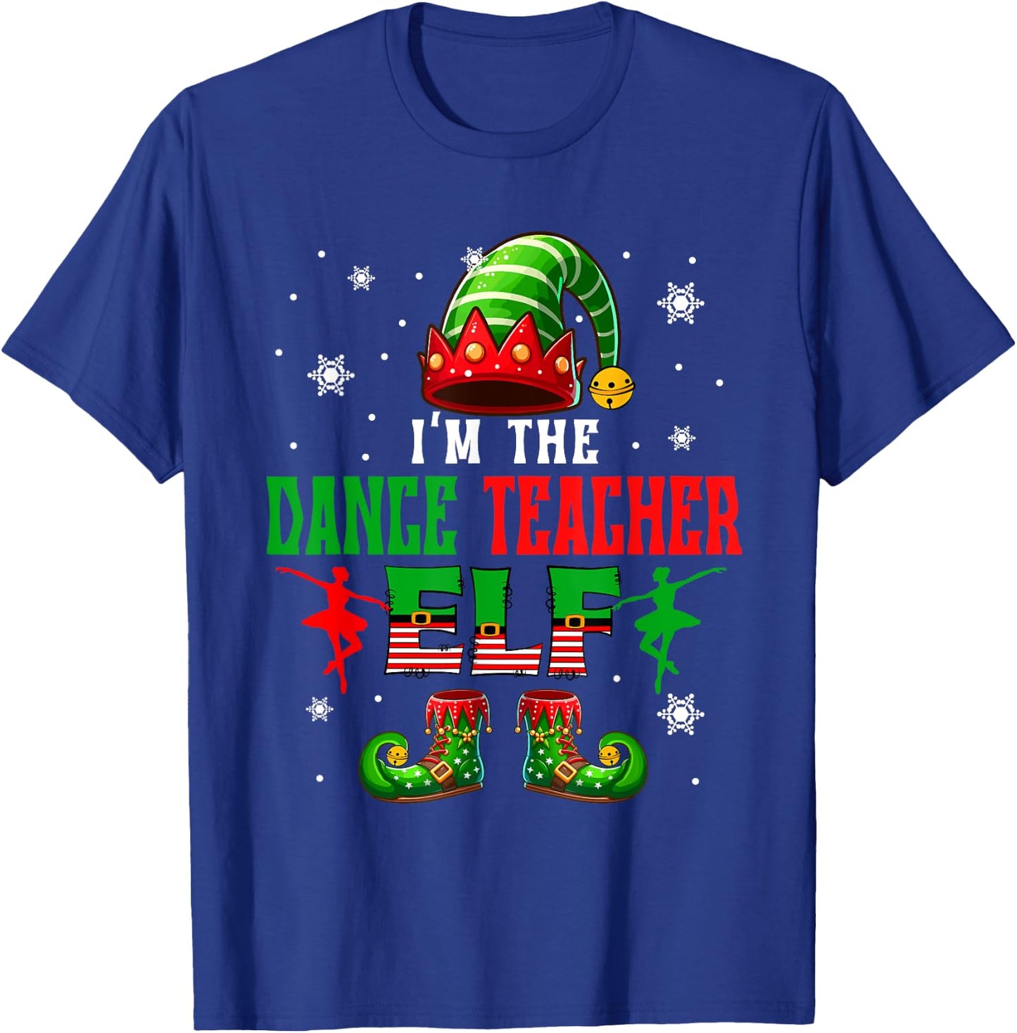 I'm The Dance Teacher Elf Christmas Costume Colorful Elf Men Women T-Shirt - T-Shirt | Royal