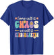 Groovy Some Call It Chaos We Call It Kindergarten Teacher T-Shirt - T-Shirt | Royal