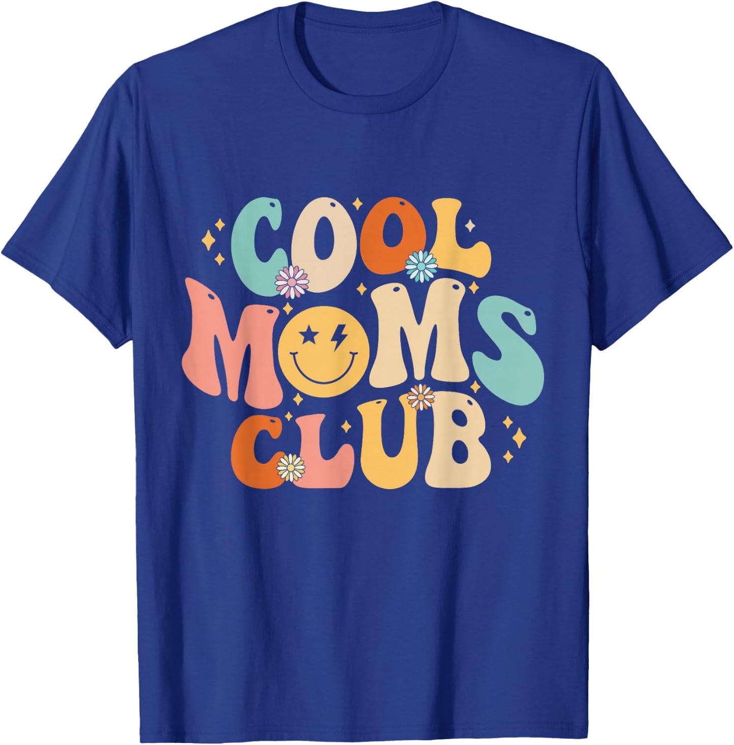 Cool Moms Club Shirt Mothers Day Mama Gift T-Shirt - T-Shirt | Royal