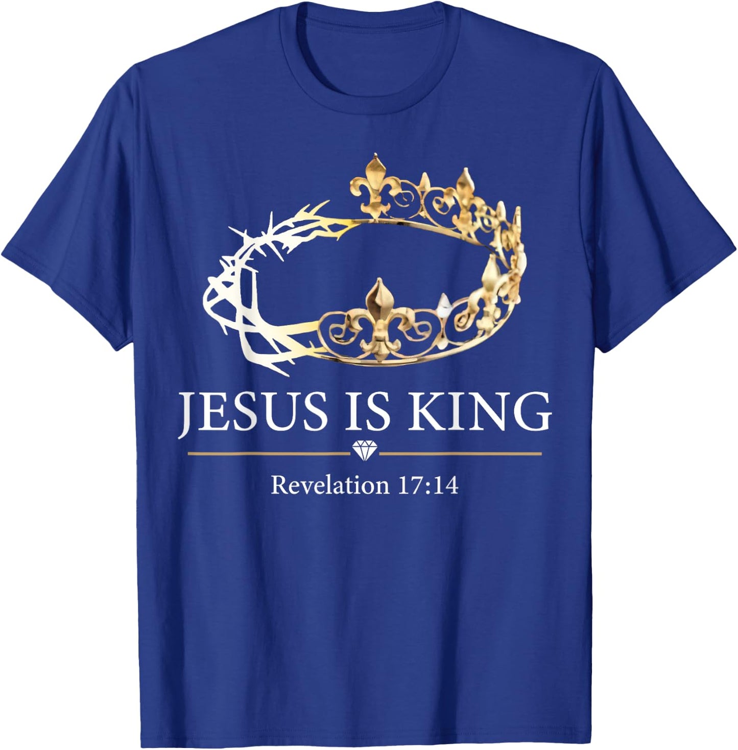 Jesus Is King Revelation 17 14 T-Shirt - T-Shirt | Royal