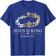 Jesus Is King Revelation 17 14 T-Shirt - T-Shirt | Royal