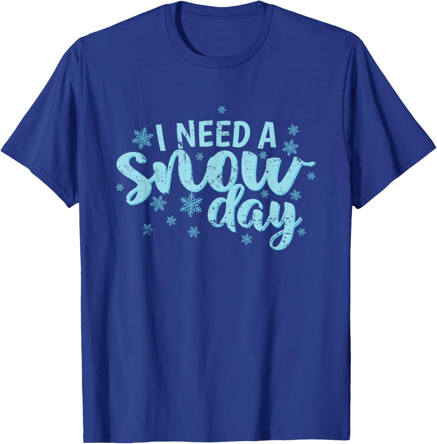I Need a Snow Day Winter Season Sledding T-Shirt - T-Shirt | Royal