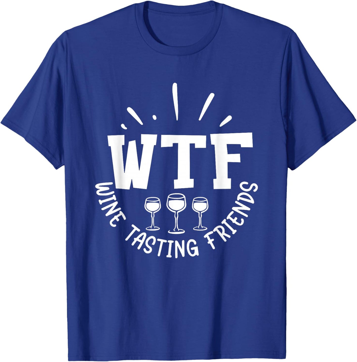 WFT Wine Tasting Friends T-Shirt - T-Shirt | Royal