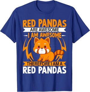Red Pandas Are Awesome Therefore I Am a Red Pandas T-Shirt - T-Shirt | Royal