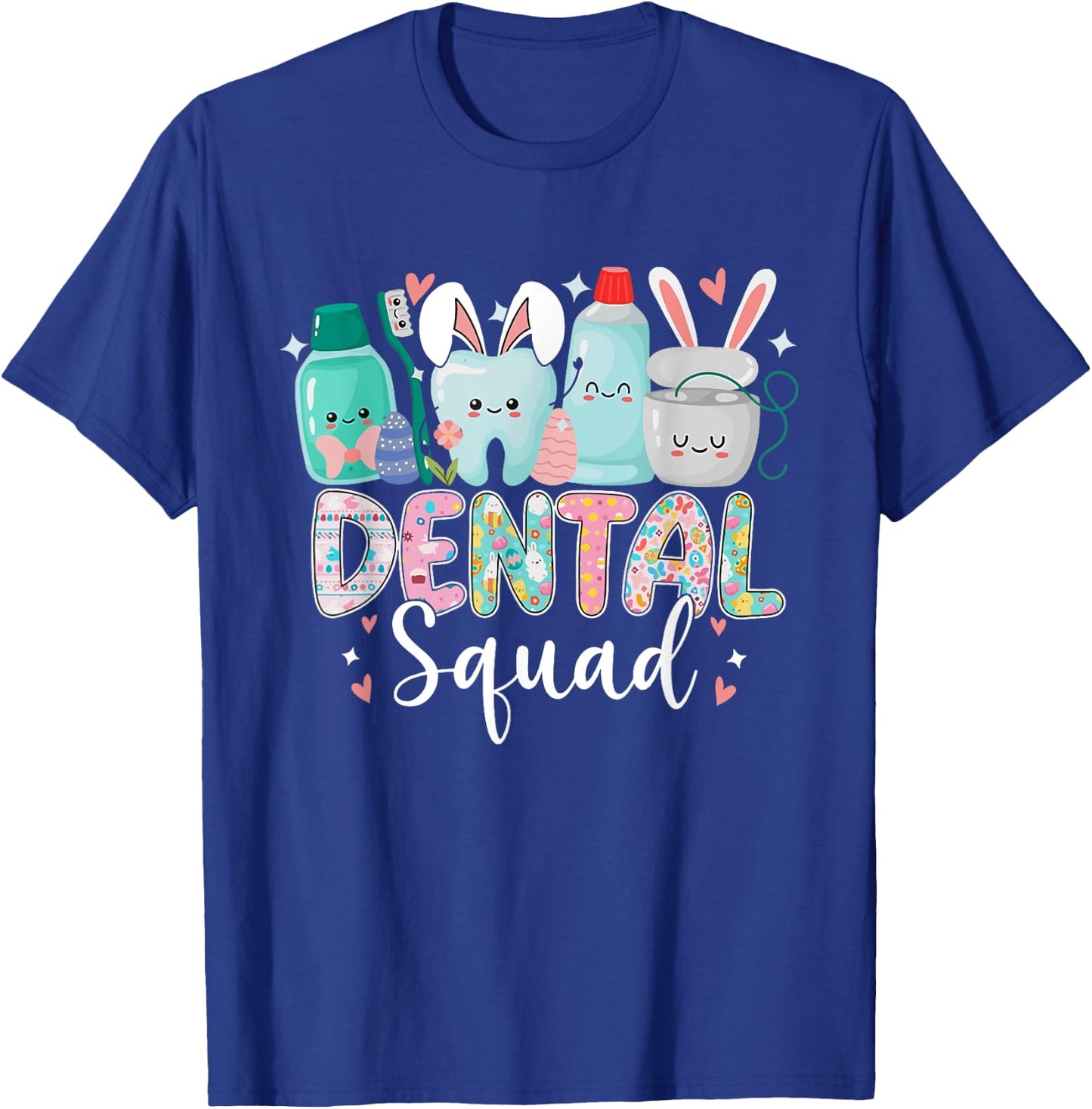 Funny Teeth Dental Squad Dentist Happy Easter Day Gifts T-Shirt - T-Shirt | Royal