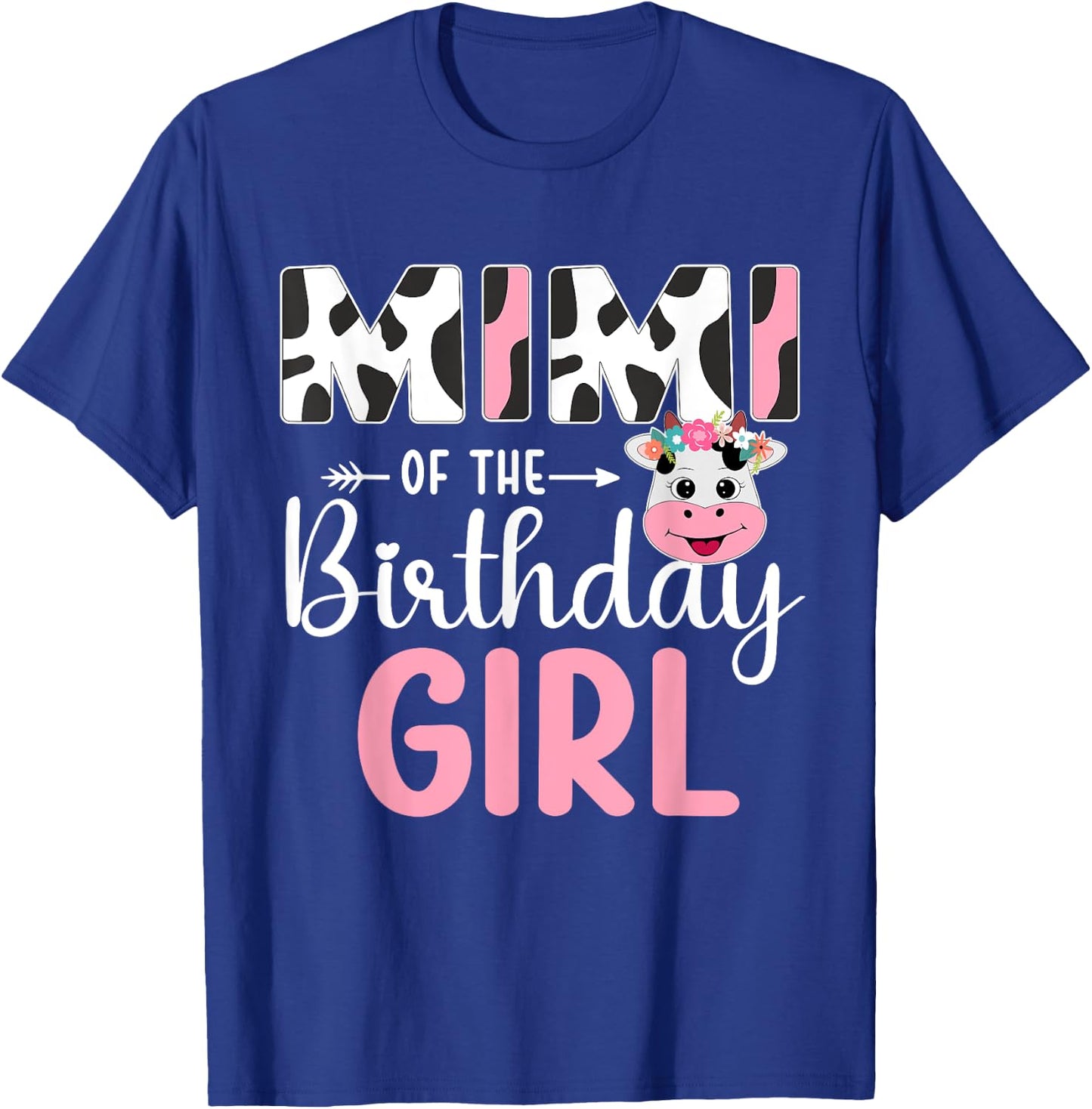 Mimi Of The Birthday Girl Farm Cow 1 St Birthday Girl T-Shirt - T-Shirt | Royal