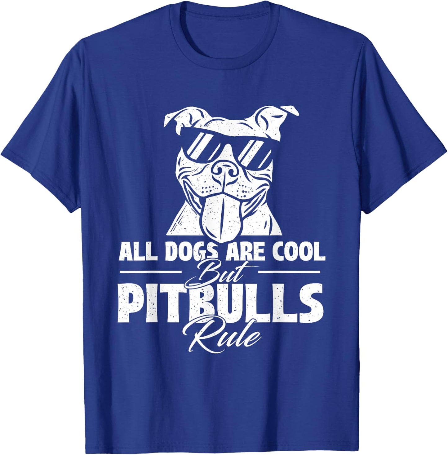 All Dogs Are Cool But Pitbulls Rule - Dog Owner Pet Lover Men Women Girls Kids T-Shirt - T-Shirt | Royal