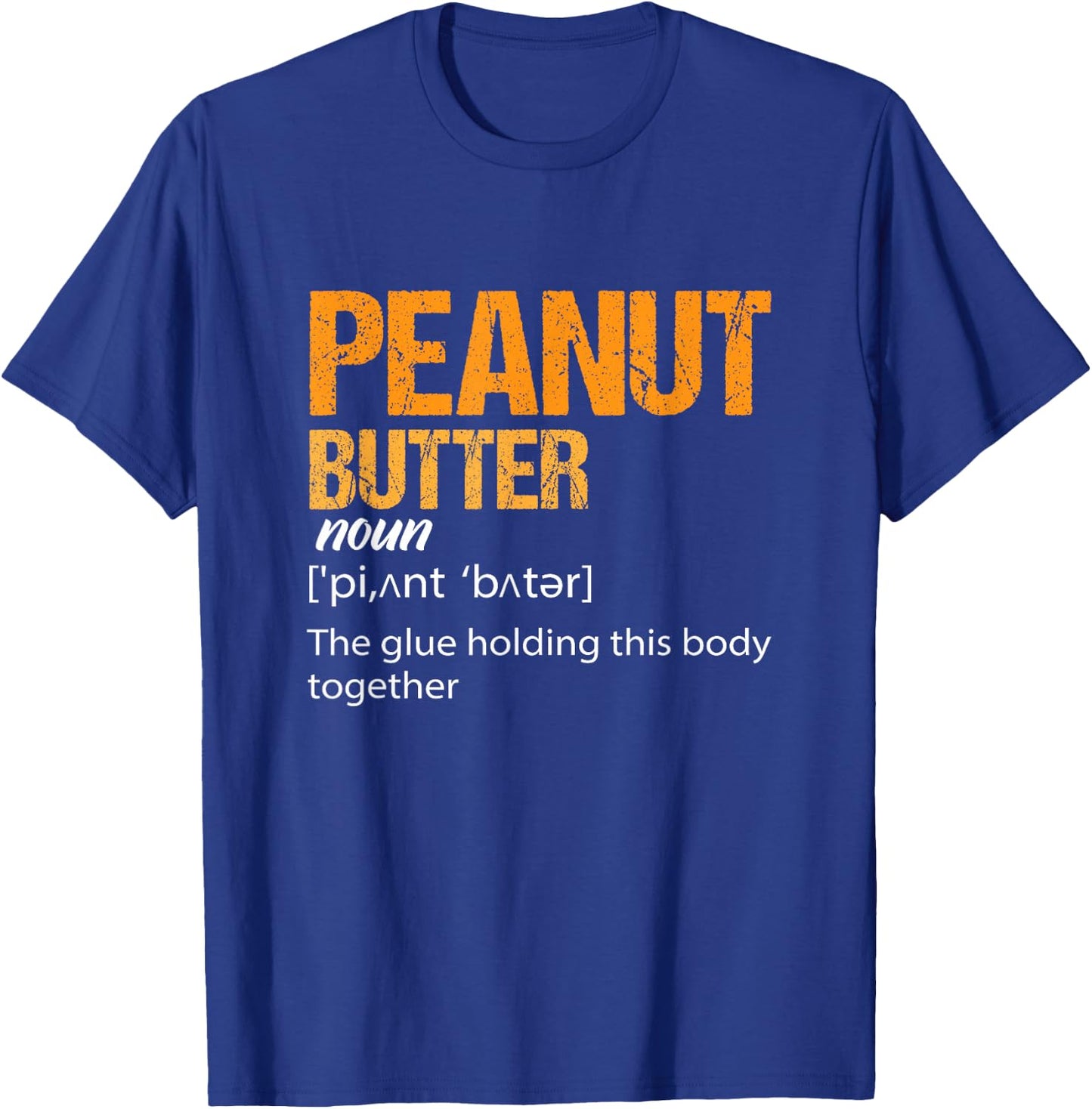Peanut Butter Definition Peanut Butter T-Shirt - T-Shirt | Royal