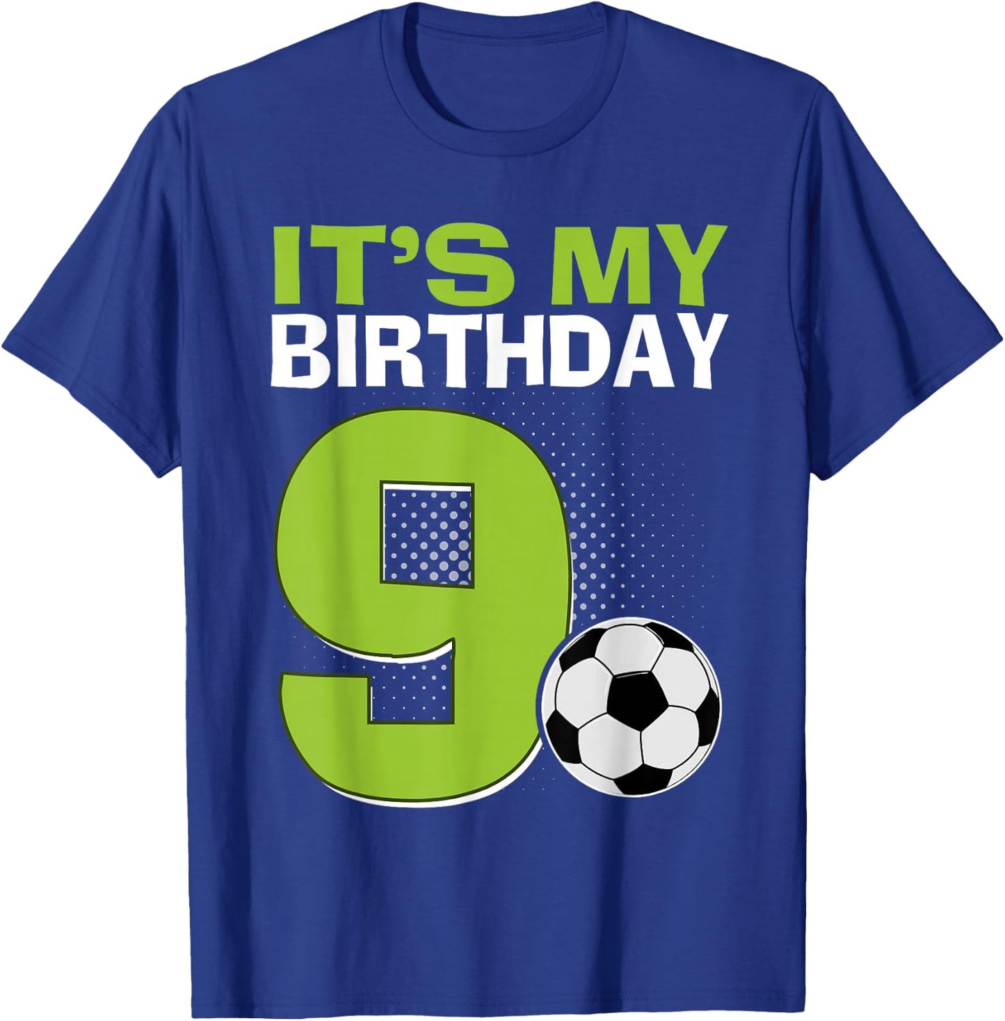 It's My 9th Birthday Boy Soccer Football 9 Years Old T-Shirt - T-Shirt | Royal