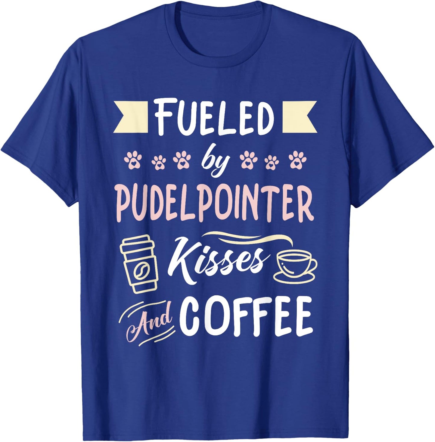 Hunting Dog Pudelpointer Mom Coffee Lover T-Shirt - T-Shirt | Royal