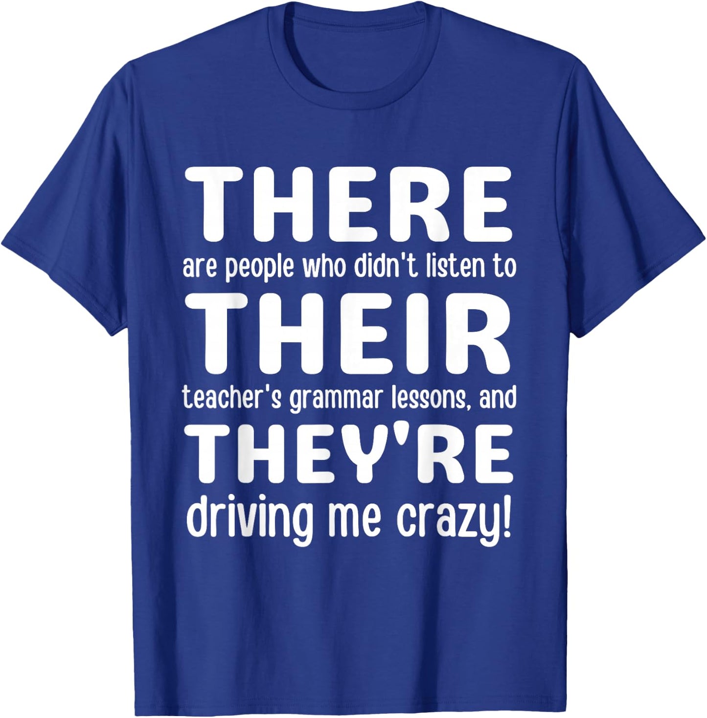 There Their They're Grammar Teacher T-Shirt - T-Shirt | Royal