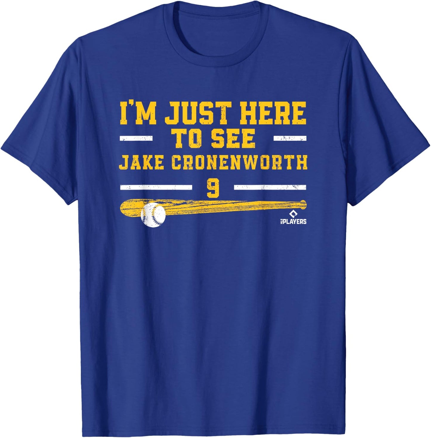 I'm Just Here to See Jake Cronenworth San Diego MLBPA T-Shirt - T-Shirt | Royal