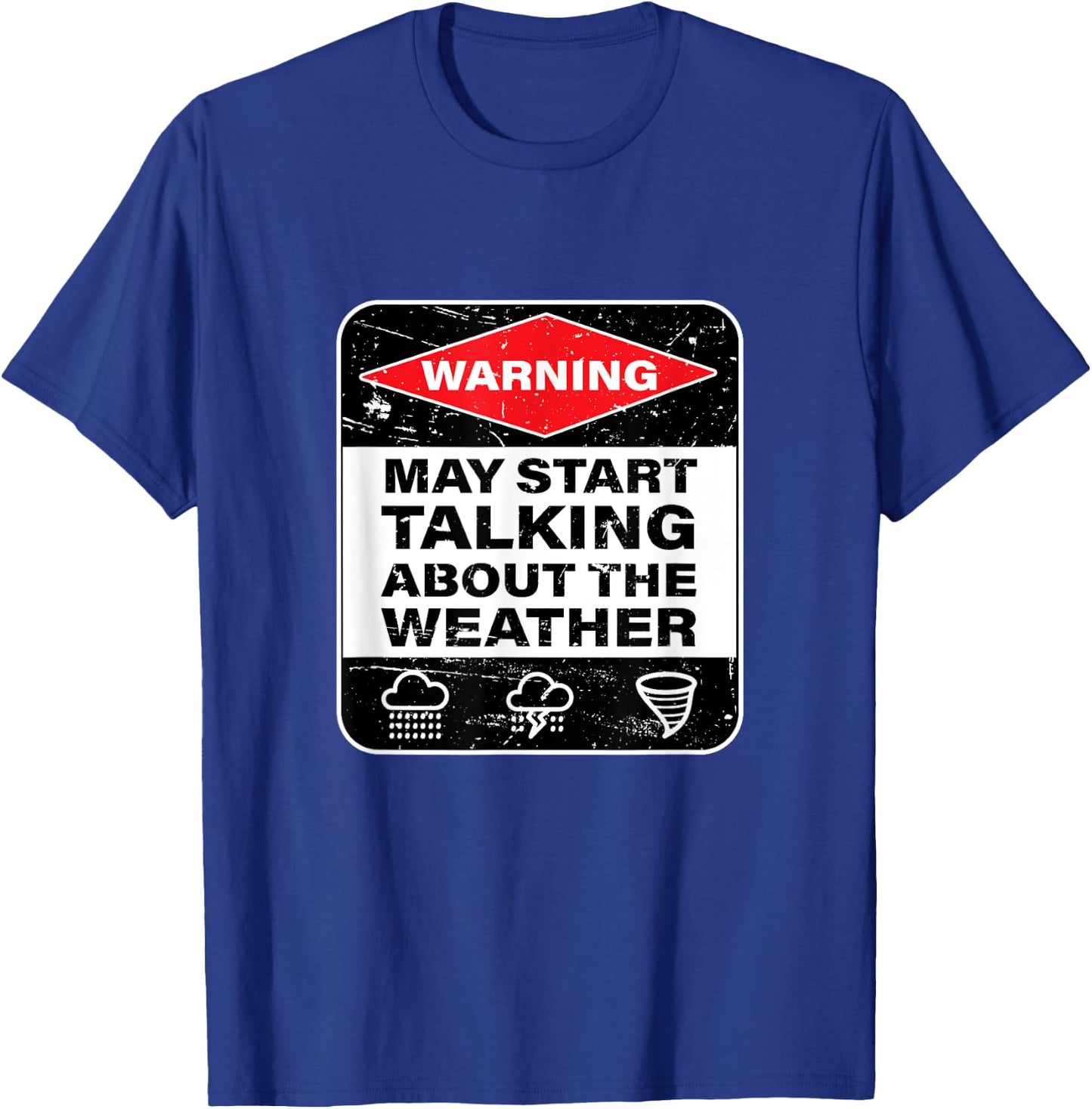 Weather Warning Funny Raining Storms Meteorology T-Shirt - T-Shirt | Royal