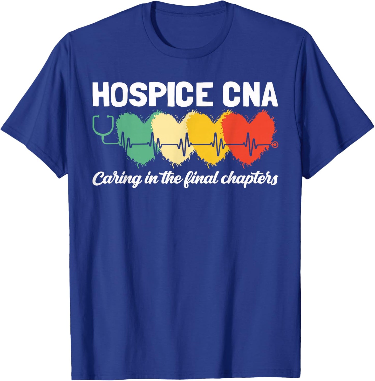 Hospice CNA Certified Nurse Assistant Palliative Care T-Shirt - T-Shirt | Royal