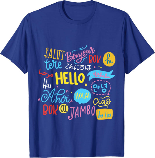 Hello Word in Different Languages Travel and Teacher Lover Men Women Girls Kids T-Shirt - T-Shirt | Royal