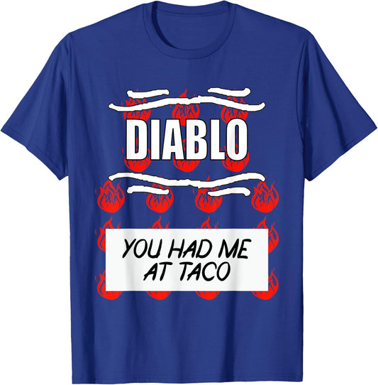 HOT SAUCES Group Halloween DIABLO SAUCE You Had Me At Taco T-Shirt - T-Shirt | Royal