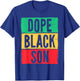 Dope Black Son Juneteenth History Month Matching T-Shirt - T-Shirt | Royal