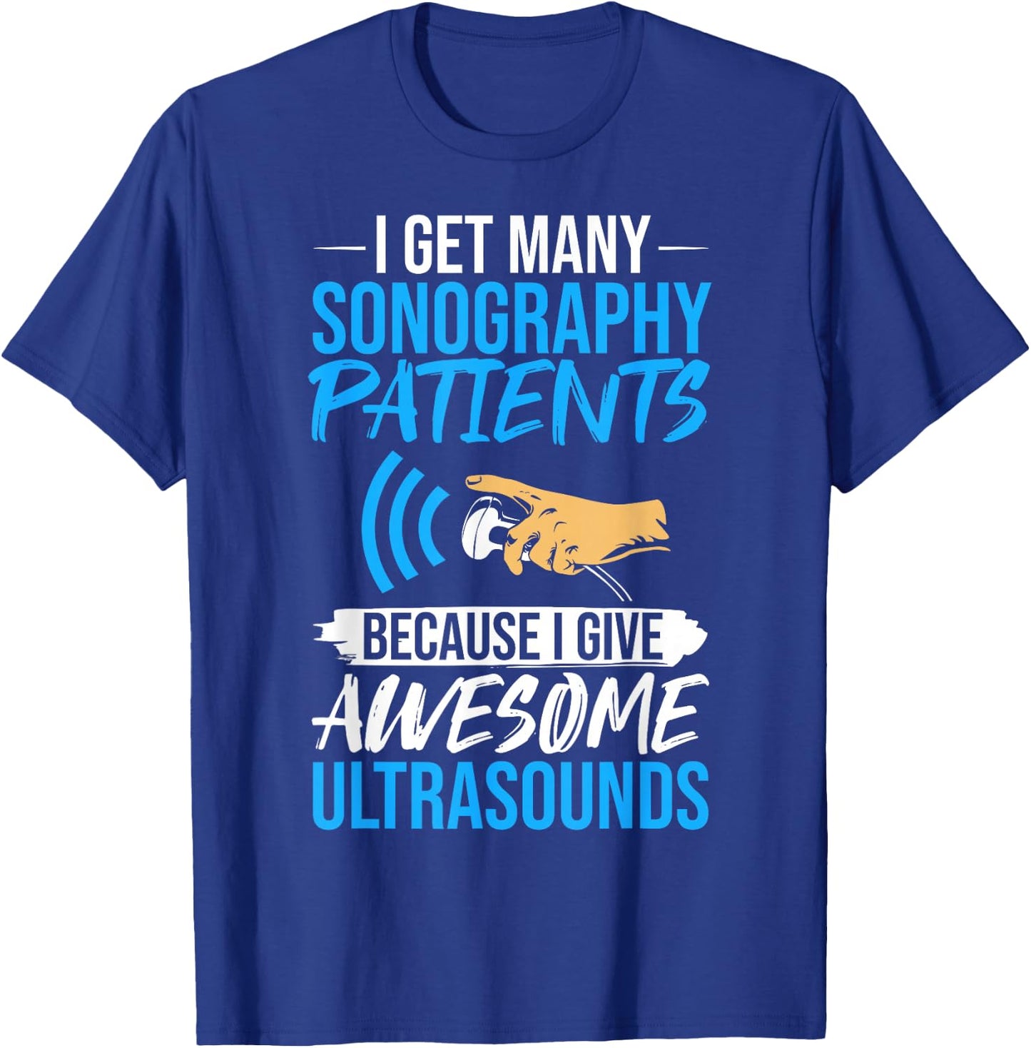 Sonographer Quotes Sonography Diagnostic Medical Sonographer T-Shirt - T-Shirt | Royal