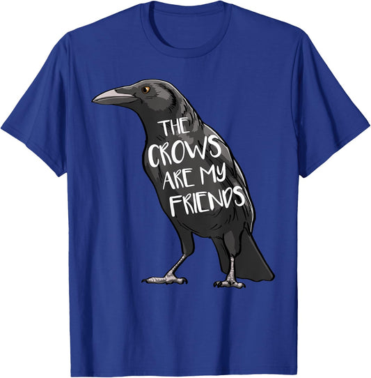 The Crow Are My Friends Funny Women Crow Love Birds T-Shirt - T-Shirt | Royal