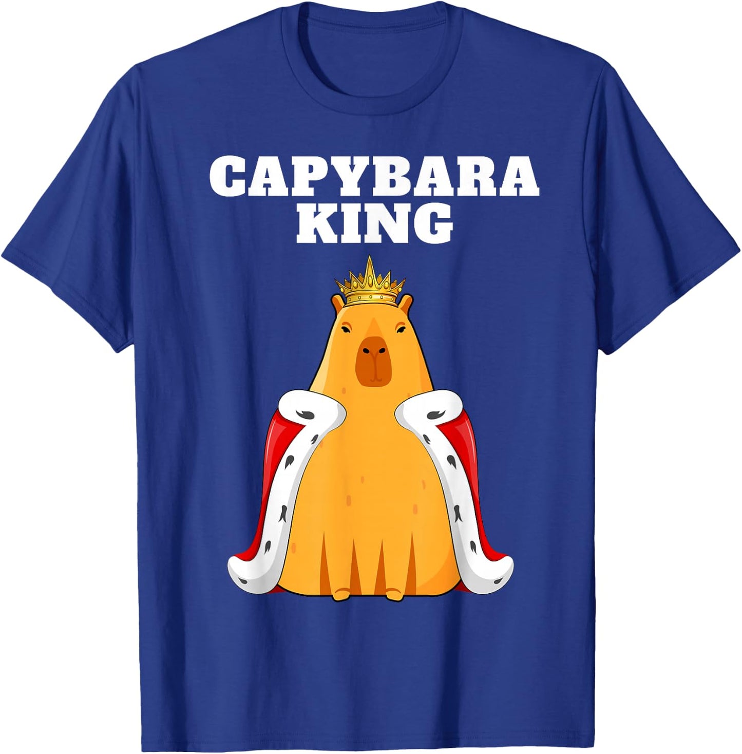 Capybara King Lover Humor Funny Cute Quirky Animal T-Shirt - T-Shirt | Royal