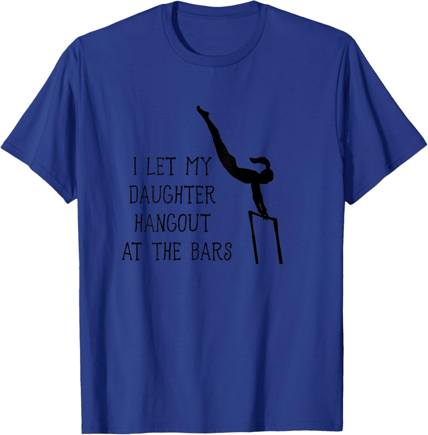 RBAAKsnuggles Gymnastics Dad Uneven Bars T-Shirt - T-Shirt | Royal